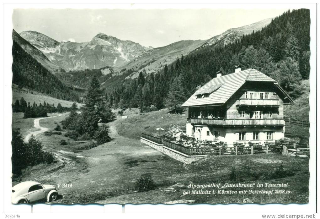 Alpengasthof "Guienbrunn" Im Tauerntal Bei Mallnitz I. Kärnten Mit Geiselkopf 2968 M. + VW Käfer - VW Kever - Mallnitz