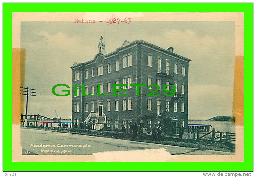 MATANE, QUÉBEC - ACADÉMIE COMMERCIALE - ANIMÉE D'ENFANTS - CIRCULÉE EN 1942 - PHOTOGELATINE ENGRAVING CO - - Autres & Non Classés