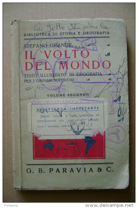 PBU/37 S.Grande IL VOLTO DEL MONDO Paravia 1939 - Geografia/ferrovia Transadina (Argentina)/Nave "Fram" Di F.Nansen - History, Philosophy & Geography