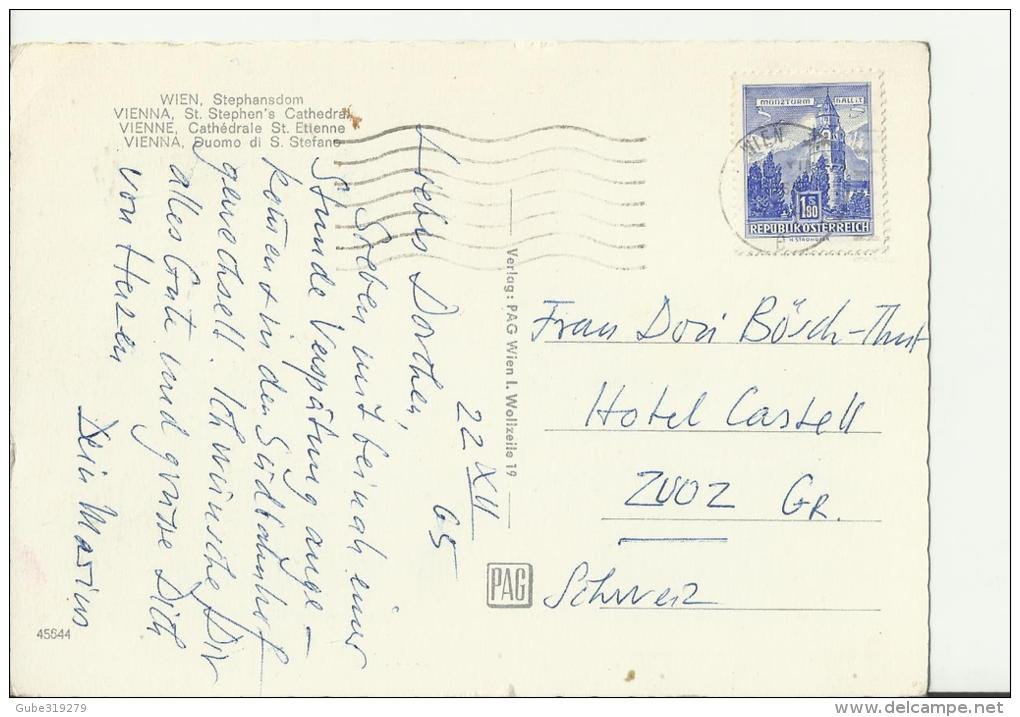 AUSTRIA 1965 - POSTCARD – VIENNA – ST STEPHEN’S CATHEDRAL ADDR TO SWITZERTLAND W 1 ST OF S 1,80  MAILED DEC 22,1965 RE - Stephansplatz