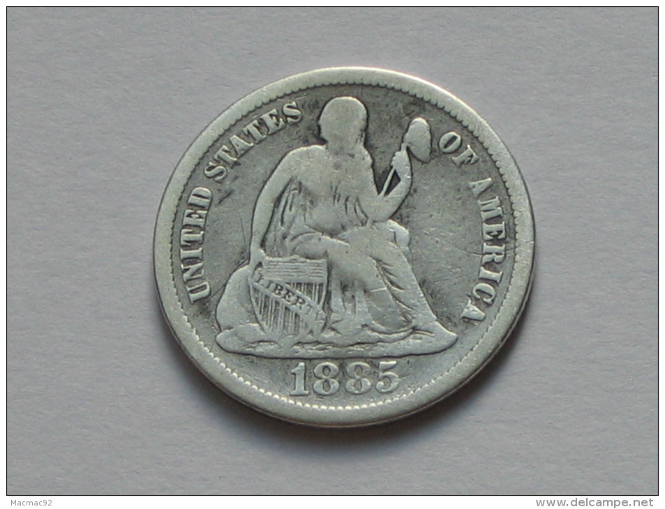 Etats-Unis -USA - One 1 Dime 1885 United States Of America - 1837-1891: Seated Liberty (Liberté Assise)