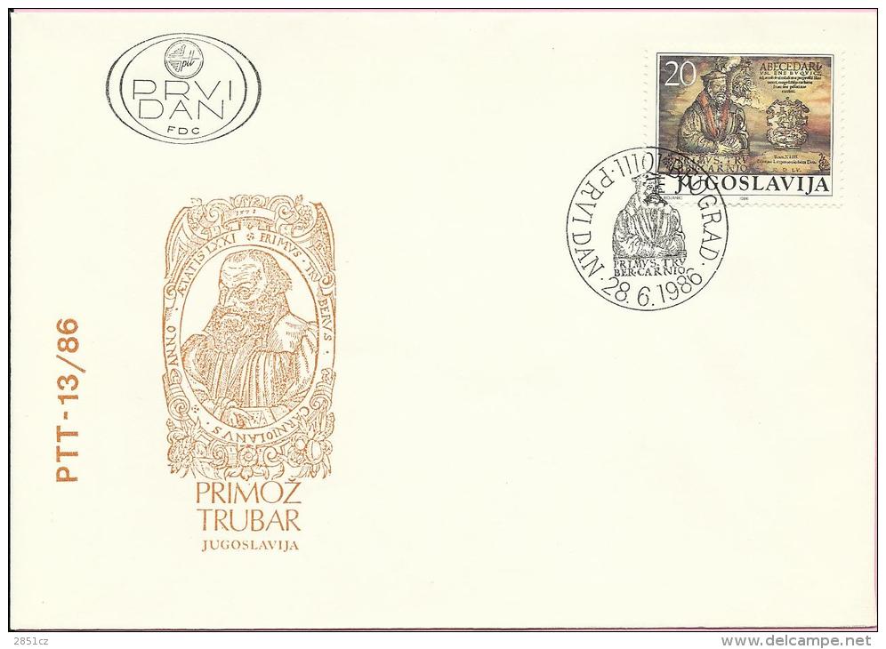 Primož Trubar, Beograd, 28.6.1986., Yugoslavia, FDC PTT - 13/86 - FDC