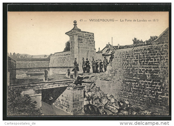 CPA Wissembourg, La Porte De Landau En 1870 - Wissembourg