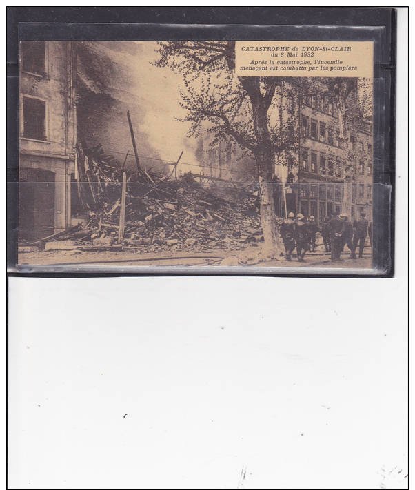 69 - CPA  CATASTROPHE De  LYON  St  CLAIR  Du  8  Mai  1932  - Après La Catastrophe L ' Incendie - Autres & Non Classés