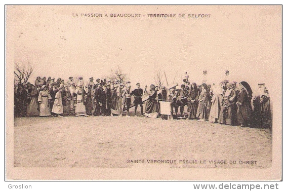 LA PASSION A BEAUCOURT  TERRITOIRE DE BELFORT SAINTE VERONIQUE ESSUIE LE VISAGE DU CHRIST - Beaucourt