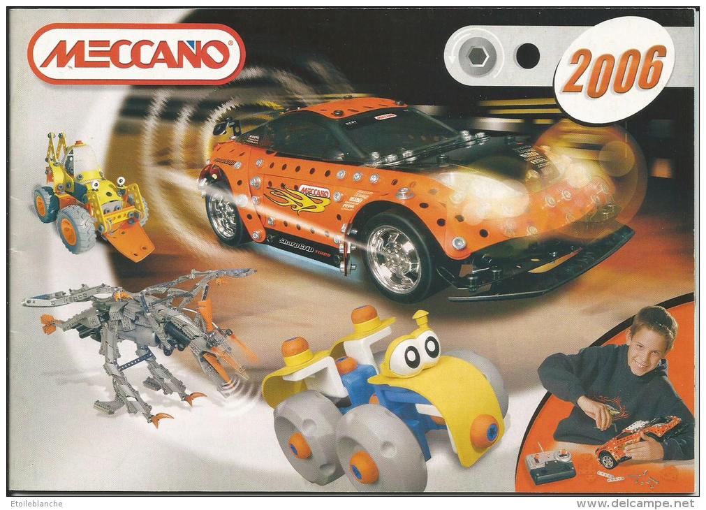 Catalogue Meccano 2006 - Jeu De Construction, Vehicule, Automobile, Moto, Helicoptere, Etc - Meccano