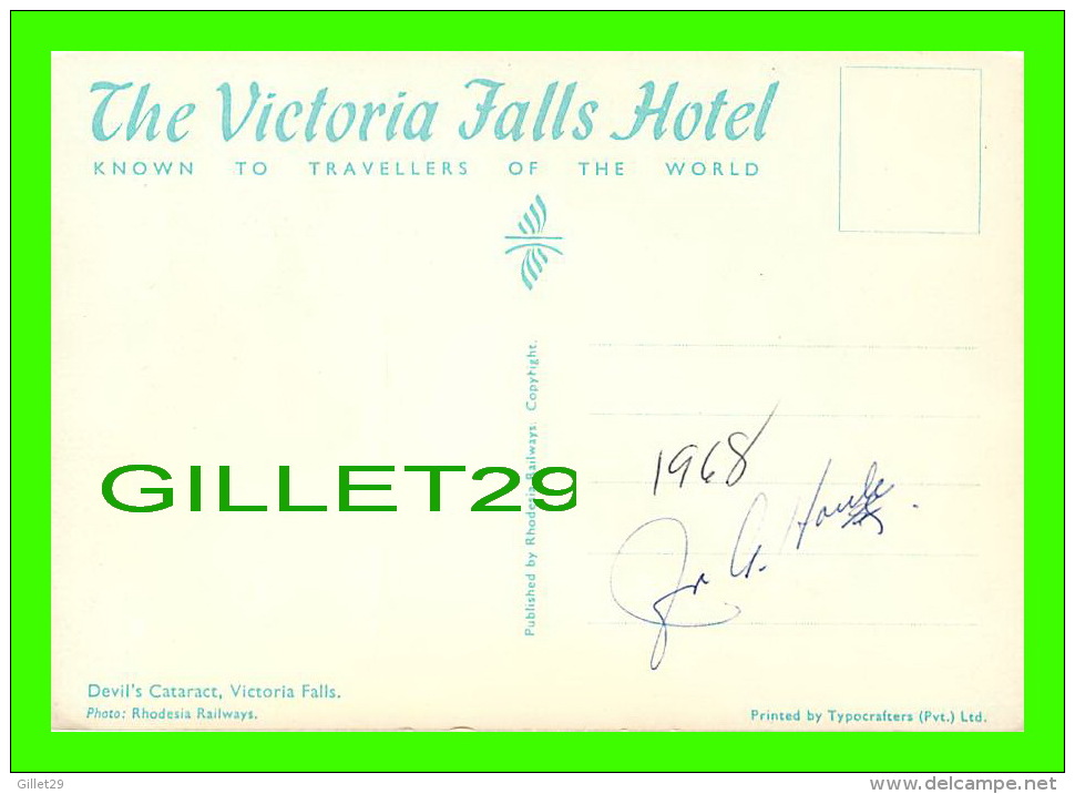 VICTORIA FALLS, ZIMBABWE - THE VICTORIA FALLS HOTEL - DEVIL"S CATARACT - ECRITE EN 1968 - - Simbabwe