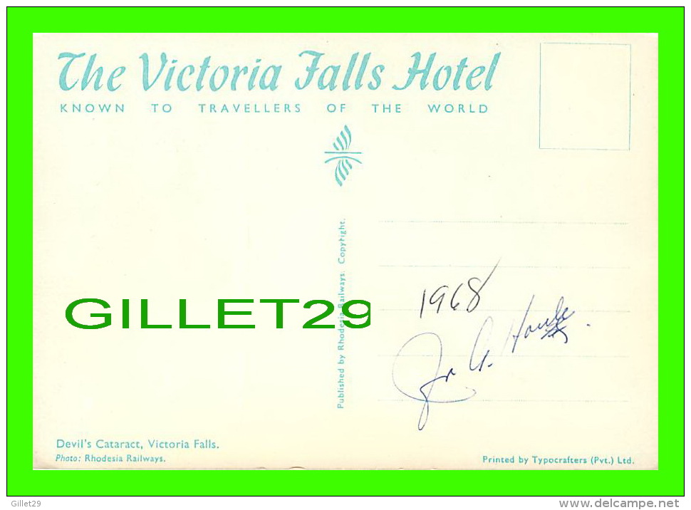 VICTORIA FALLS, ZIMBABWE - THE VICTORIA FALLS HOTEL - DEVIL"S CATARACT - ECRITE EN 1968 - - Zimbabwe