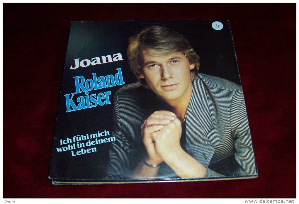 ROLAND KAISER °  JOANA - Autres - Musique Allemande