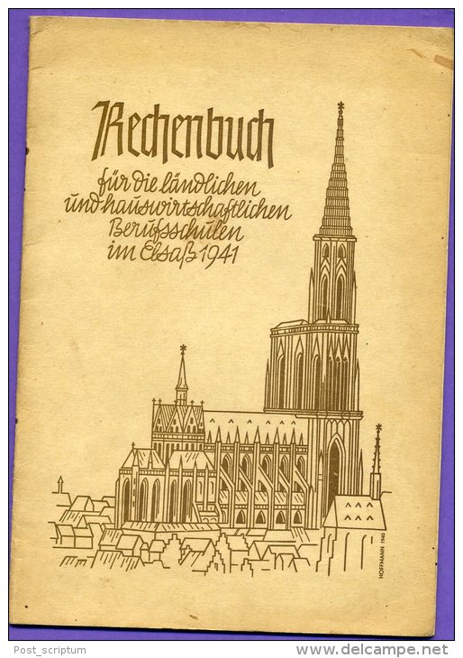 Livre - Rechenbuch Für Die Landlichen Und Hauswirthschaftlichen Berufsschulen Im Elsass 1941 - Livre Calcul Alsace - Livres Scolaires