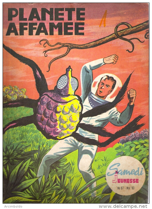 Samedi Jeunesse N° 67 Mai 1963 Planète Affamée - Samedi Jeunesse