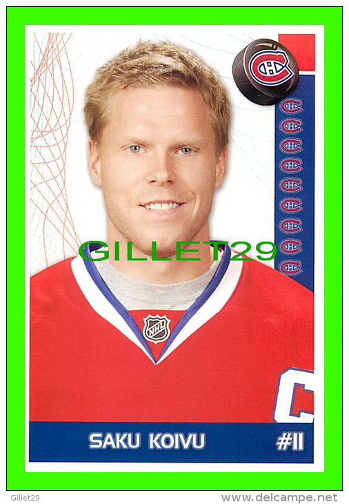 HOCKEY - SAKU KOIVU,  No 11, CANADIEN DE MONTRÉAL - PHOTOS ET FICHES, 2003-2008 - - Autres & Non Classés