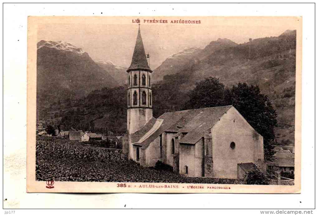 Aulus Les Bains Vue De L'eglise Paroissiale Serie Pyrenées Ariegeoises Ecrite En 1937 - Oust