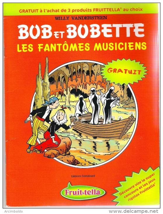 Bob Et Bobette Suske En Wiske Les Fantômes Musiciens - De Lollige Lakens Fruitella - Bob Et Bobette