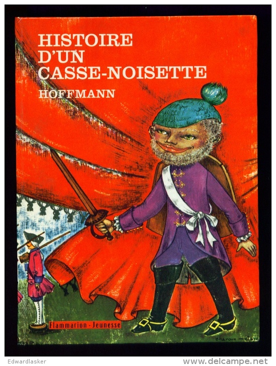 FLAMMARION-JEUNESSE N°22 : Histoire D'un Casse-Noisette //Hoffmann - Flammarion 1963 - Autres & Non Classés