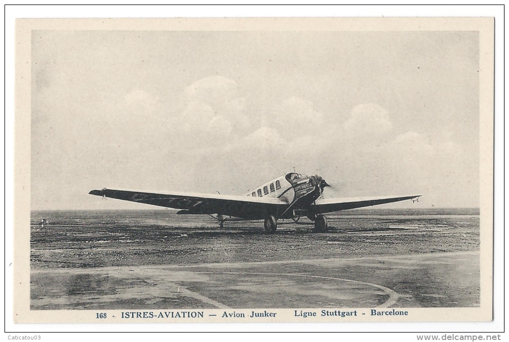 ISTRES-AVIATION (Bouches Du Rhône) - Avion "Junker" - Ligne Stuttgart-Barcelone - Combier Macon - 1919-1938: Entre Guerres