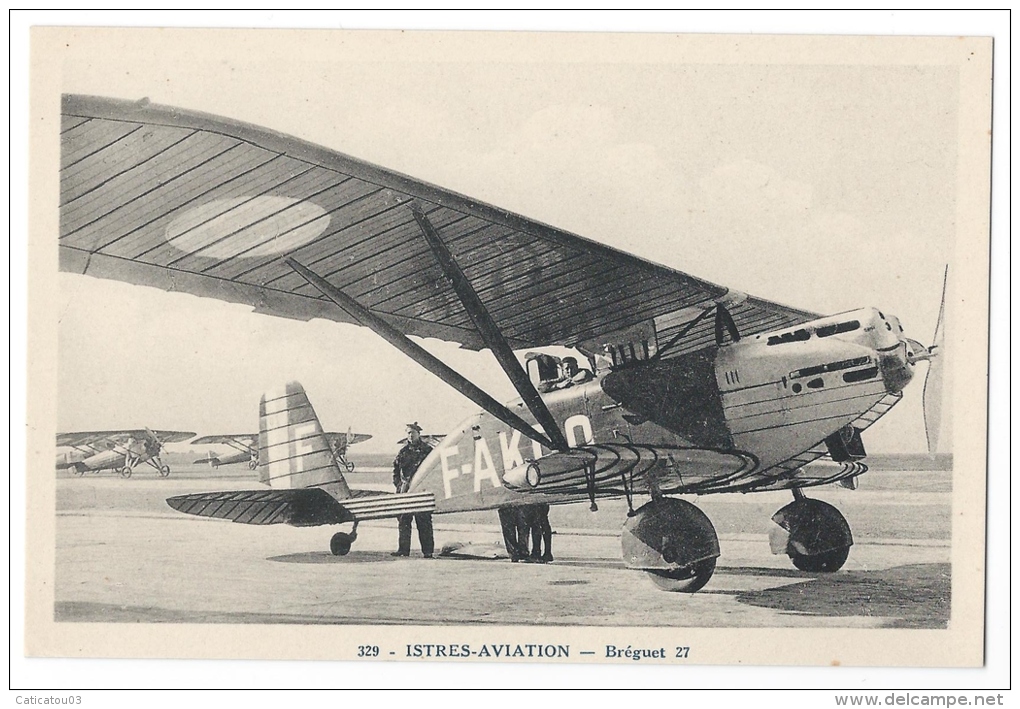 ISTRES-AVIATION (Bouches Du Rhône)- Avion De Reconnaissance Et De Bombardement  "Breguet 27" -Phot. Combier, Mâcon N°329 - 1919-1938: Entre Guerres