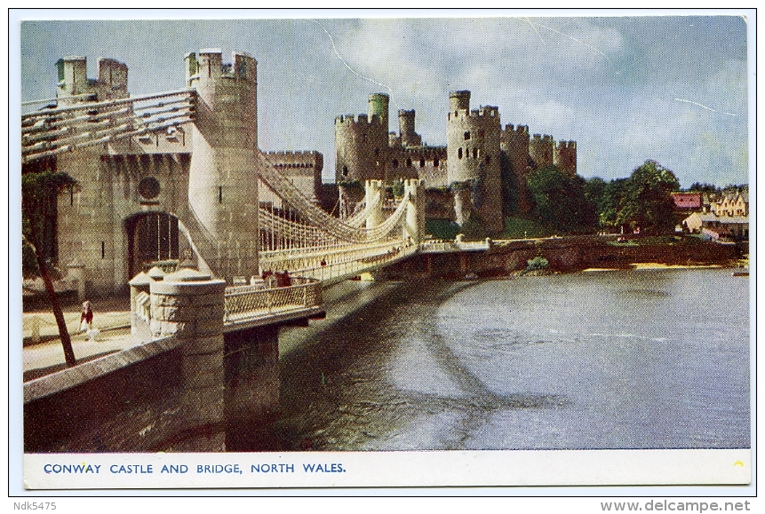 CONWAY CASTLE AND BRIDGE - Caernarvonshire