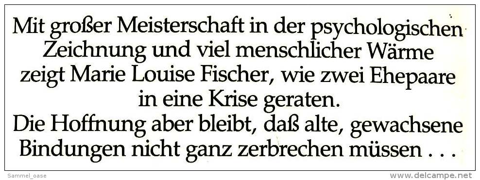 2 Romane Von Marie Louise Fischer : Ehebruch + Als Wäre Nichts Geschehen - 1980 Und 1985 - Auteurs All.