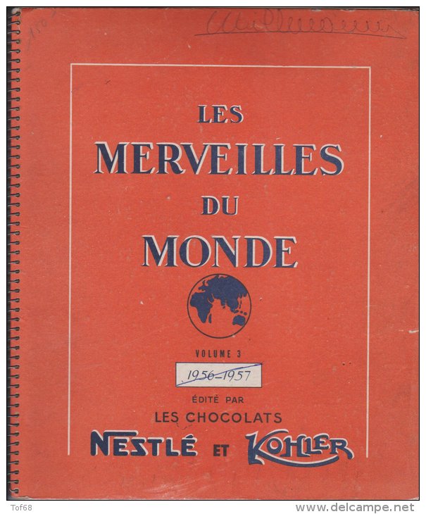 Album De Chromos 1956 Nestlé Et Kohler Les Merveilles Du Monde Volume 3 Avec 149 Images - Albums & Catalogues