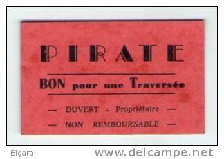 TICKET DE MANEGE . PIRATE . BATEAU PIRATE - Andere & Zonder Classificatie