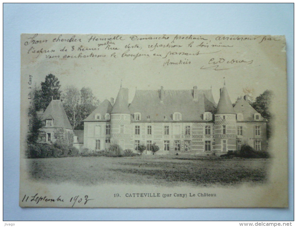 CATTEVILLE  (par Cany)   (Seine-maritime)  :  Le  CHÂTEAU   1903 - Valmont