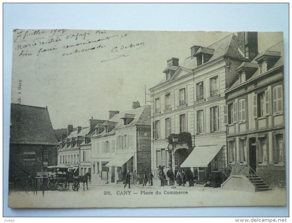 CANY   (Seine-maritime)  :  Place Du  COMMERCE   1903 - Valmont