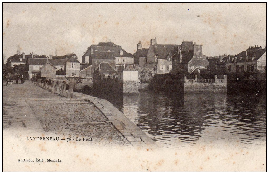 Cpa -     LANDERNEAU -  Le Pont     ::::: édit. Andrieu :::: - Landerneau