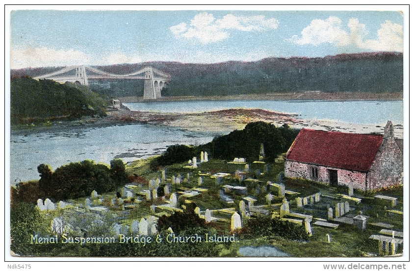 MENAI SUSPENSION BRIDGE AND CHURCH ISLAND - Anglesey