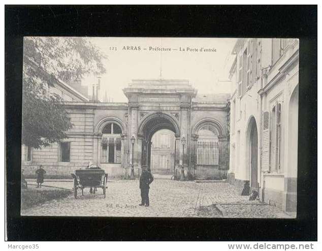 62 Arras Préfecture La Porte D'entrée édit. B. N° 123 Animée - Arras