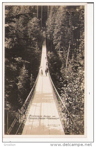 SUSPENSION BRIDGE OVER CAPILANO CANYON N VANCOUVER  1918 - Vancouver