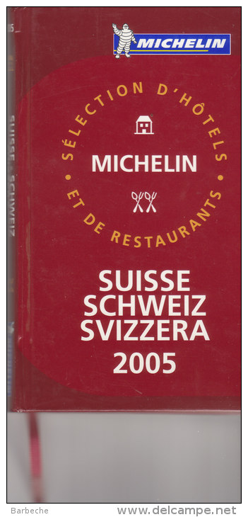 GUIDE MICHELIN SUISSE 2005 - Michelin (guides)