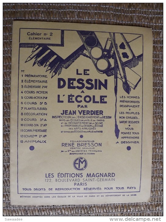 CAHIER - SCOLAIRE - LE DESSIN A L´ECOLE - N° 2 ELEMENTAIRE - JEAN VERDIER - ED. MAGNARD - VIERGE - 1963 - 6-12 Ans