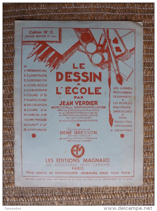 CAHIER - SCOLAIRE - LE DESSIN A L´ECOLE - N° 5 COURS MOYEN 2° ANNEE - JEAN VERDIER - ED. MAGNARD - VIERGE - 1961 - 6-12 Ans