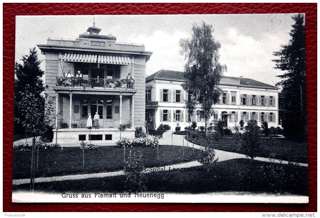 GRUSS AUS FLAMATT UND NEUENEGG - BEZIRKS- SPITAL LANGENTHAL - Langenthal