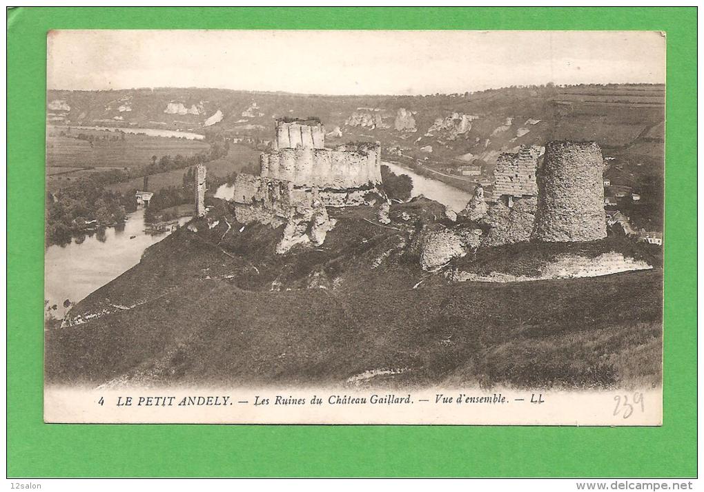 27 EURE Lot 239 LE PETIT ANDELY Les Ruines Du Chateau Gaillard - Les Andelys