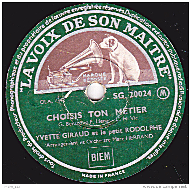 78 Tours - LA VOIX DE SON MAITRE SG.20024 - Etat EX - YVETTE GIRAUD -  CHOISIS TON METIER - VA MON COEUR - 78 Rpm - Schellackplatten