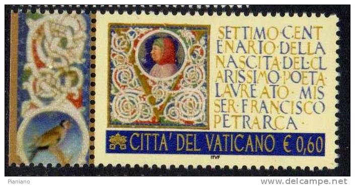 PIA  -  VATICANO - 2004 : 700° Nascita Di Francesco Petrarca   (SAS 1371) - Nuevos