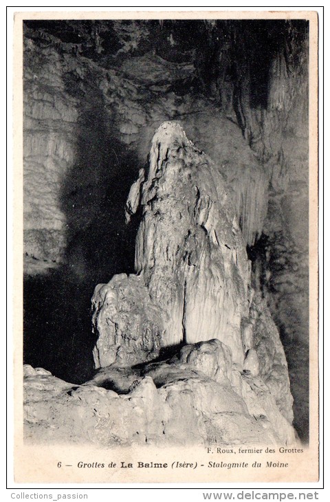 CP, 38, Grottes De LA BALME - Stalagmite Du Moine, Vierge - La Balme-les-Grottes