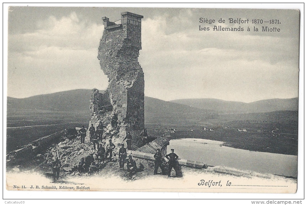 BELFORT (Franche-Comté) - Siège 1870-1871 - Les Allemands à La Miotte - N°11 - Belfort – Siège De Belfort