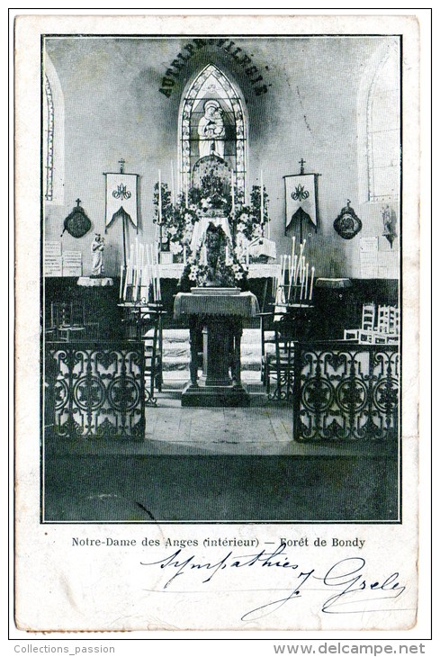 CP, 93, BONDY, Notre-Dame Des Anges (intérieur), Forêt De BONDY, Dos Simple, Voyagé En 1902 - Bondy