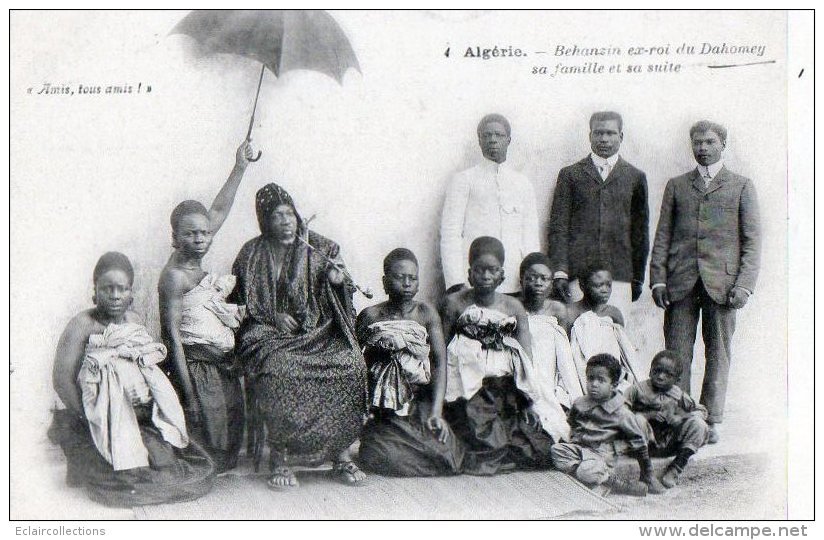 Afrique Noire  Dahomey - Bénin :  Algérie Behanzin  Ex-Roi  (voir Scan) Non Voyagée - Dahomey
