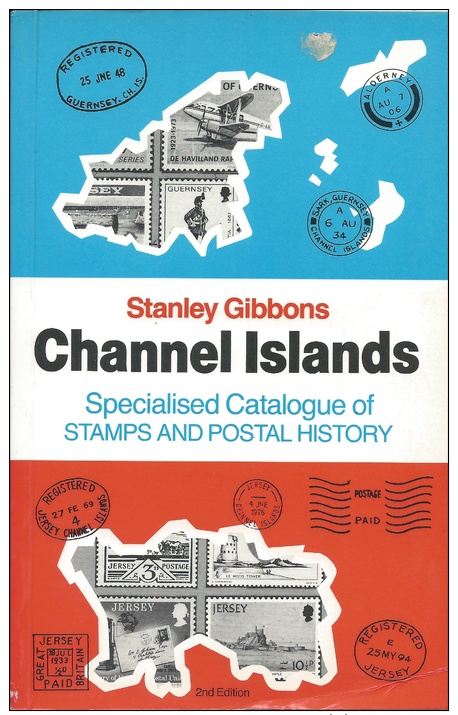 Channel Islands Specialized Catalog Of Stamps And Postal History, Stanley Gibbons, 2nd Edition - United Kingdom