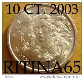 !!! N. 1 COIN/MONETA DA 10 CT. ITALIA 2003 UNC/FDC !!! - Italia