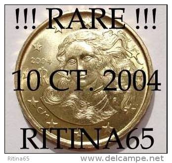 RARA !!! N. 1 COIN/MONETA DA 10 CT. ITALIA 2004 UNC/FDC !!! RARA - Italia