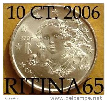 !!! N. 1 COIN/MONETA DA 10 CT. ITALIA 2006 UNC/FDC !!! - Italia