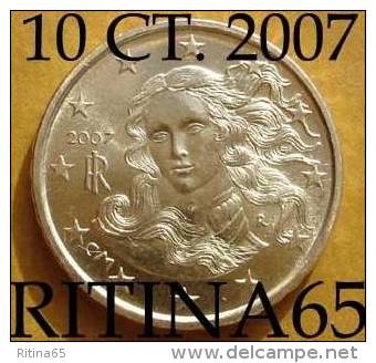 !!! N. 1 COIN/MONETA DA 10 CT. ITALIA 2007 UNC/FDC !!! - Italia