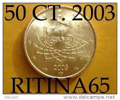 !!! N. 1 COIN/MONETA DA 50 CT. ITALIA 2003 UNC/FDC !!! - Italia