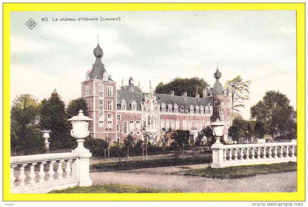 * Oud Heverlee - Leuven - Louvain (Vlaams Brabant - Bruxelles) * (SBP, Nr 40) Le Chateau D'Héverlé, Kasteel, TOP CPA Old - Oud-Heverlee