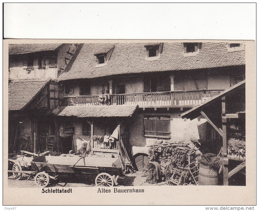 SELESTAT-SCHLETTSTADT (Bas-Rhin)  Altes Bauernhaus  -VOIR 2 SCANS- - Selestat